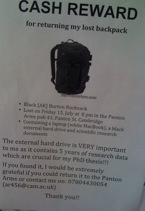 An advertisement for a cash reward if someone finds a lost backpack. Among details regarding the bag the text says \"The external drive is very important to me as it contains five years of research data which are crucial for my PhD thesis!